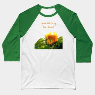 sunflower burst (you are my sunshine) Baseball T-Shirt